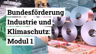 Neue Förderrichtlinie „Bundesförderung Industrie und Klimaschutz“